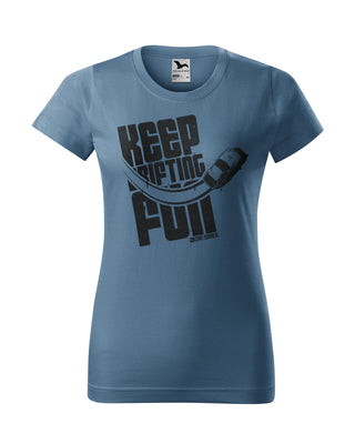 T-shirt Keep Drifting Fun